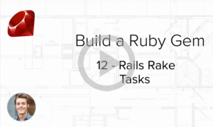 Build a Ruby Gem Screencasts - How to integrate Rake tasks into Rails from your Ruby Gem